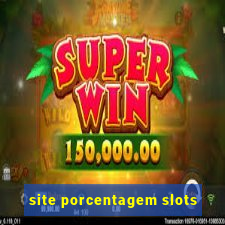 site porcentagem slots